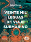 VEINTE MIL LEGUAS DE VIAJE SUBMARINO | Julio Verne | 9788491223917 (Loqueleo)