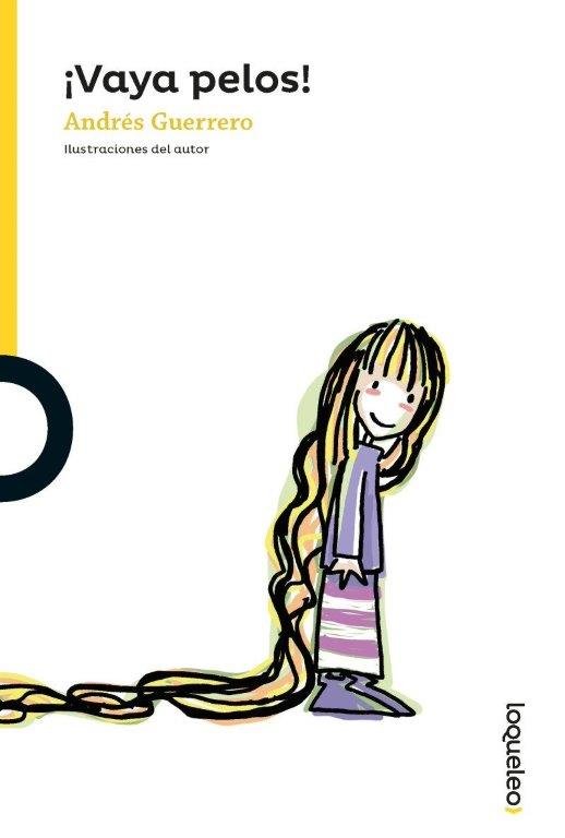 VAYA PELOS | Andres Guerrero | 9788491225126 (Loqueleo)