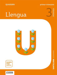 QUADERN LLENGUA 3 PRIMARIA 1 TRIM SABER FER AMB TU | Varios autores | 9788491315315 (Voramar Santillana)