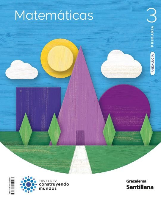 MATEMATICAS 3 PRIMARIA CONSTRUYENDO MUNDOS | Varios autores | 9788491329565 (Grazalema Santillana)