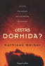 ESTAS DORMIDA - 9788491392392