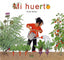 MI HUERTO - 9788491420682