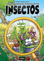 LAS EXTRAORDINARIAS HISTORIAS DE LOS INSECTOS - 9788491424727