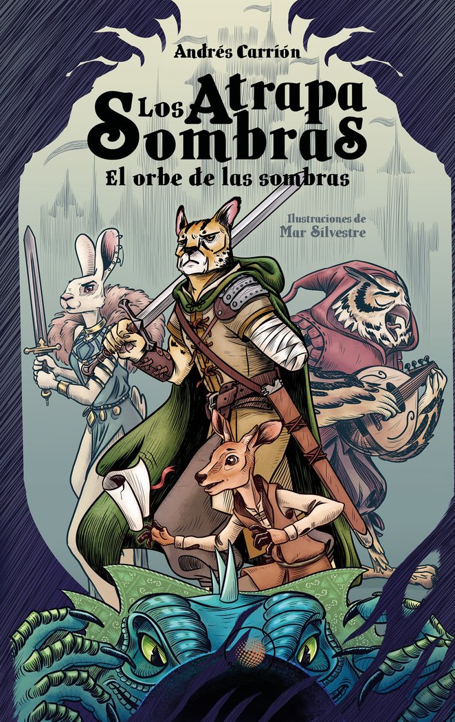 LOS ATRAPASOMBRAS EL ORBE DE LAS SOMBRAS | Andres Carrion | 9788491426509 (Algar)