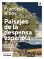 PAISAJES DE LA DESPENSA ESPAÑOLA - 9788491585336
