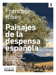 PAISAJES DE LA DESPENSA ESPAÑOLA - 9788491585336