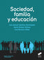 Sociedad, Familia y Educación (Sintesis Editorial) - 9788491711162