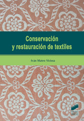 ✅ CONSERVACIÓN Y RESTAURACIÓN DE TEXTILES - 9788491712480