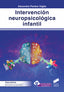 Intervención Neuropsicológica Infantil (Sintesis Editorial) - 9788491712626