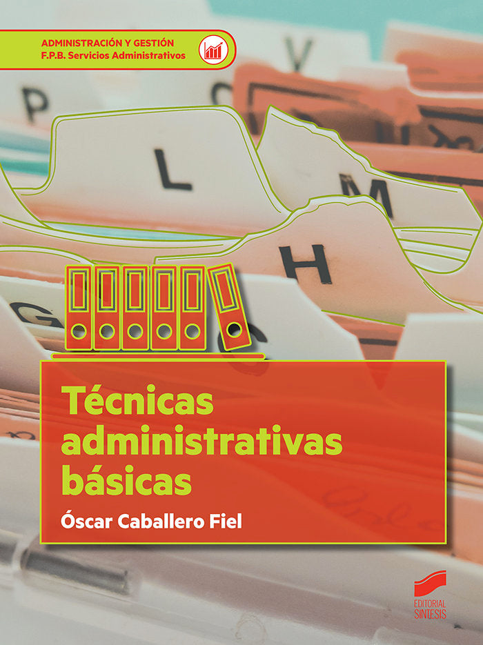 TECNICAS ADMINISTRATIVAS BASICAS - 9788491712909