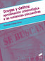 Drogas y Delitos: Aproxim | SINTESIS EDITOR | 9788491713098