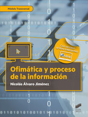 OFIMATICA Y PROCESO DE LA INFORMACION | JIMENEZ,NICOLAS ALVARO | SINTESIS | 9788491713418