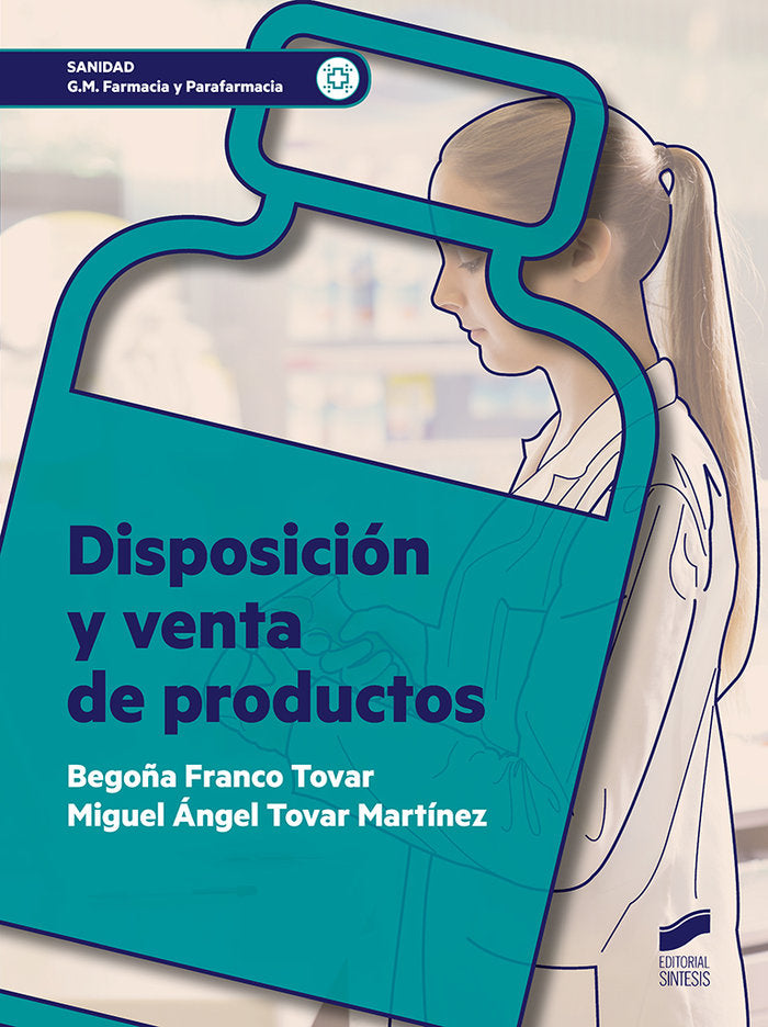 DISPOSICION Y VENTA DE PRODUCTOS | AA,VV, | SINTESIS | 9788491713555