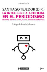 LA INTELIGENCIA ARTIFICIAL EN EL PERIODISMO - 9788491809807