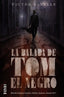 BALADA DE TOM EL NEGRO,LA | Lavalle, Victor | 9788491811640 (Alianza)