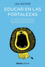 EDUCAR EN LAS FORTALEZAS | WATERS, LEA | ALIANZA | 9788491817048