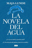 LA NOVELA DEL AGUA ADN - 9788491818236