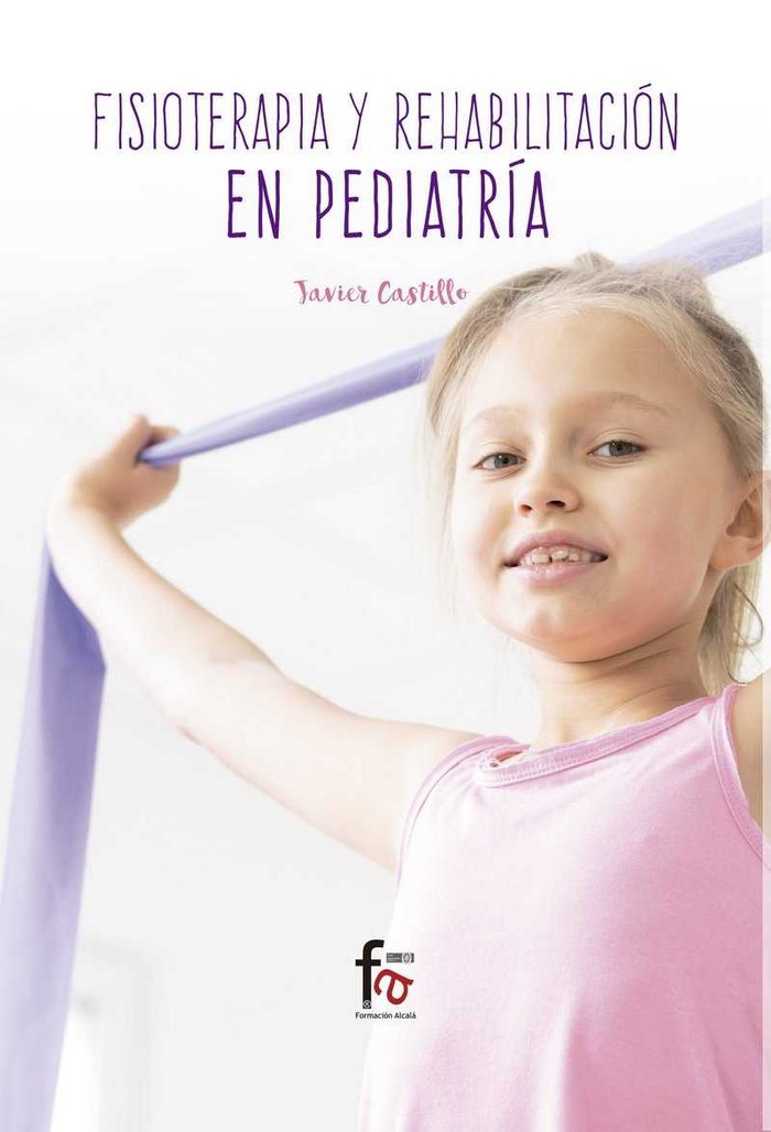 FISIOTERAPIA Y REHABILITACION EN PEDIATRIA - 9788491843122