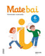 Matebai Pentsatzeko Matematika 6º EP Euskadi 21 (Zubia Santillana) - 9788491861287