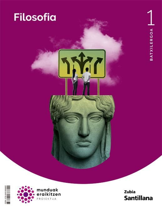 ✅ FILOSOFIA 1ºNB 22 MUNDUAK ERAIKITZEN I AA,VV I ZUBIA SANTILLANA I 9788491866800