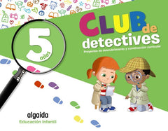 CLUB DE DETECTIVES 5AÑOS 2020 COMPLETO | AA,VV | 9788491891710 (Algaida Editores)