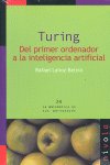 TURING DEL PRIMER ORDENADOR A LA INTELIGENCIA ARTI - 9788492493517