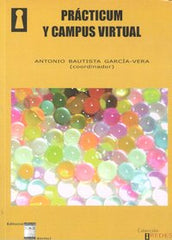 PRACTICUM Y CAMPUS VIRTUAL | BAUTISTA GARCIA-VERA,ANTONIO | OIKOS TAU | 9788492651207