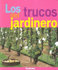 TRUCOS DEL JARDINERO LOS - 9788492678907