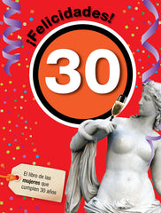 FELICIDADES 30 MUJER I Roses Collado,Laia I Acv Afers Comunicacion Visual I 9788492712403