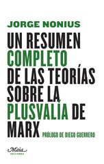 UN RESUMEN COMPLETO DE LAS TEORIAS SOBRE PLUSVALIA DE MAR - 9788492724680