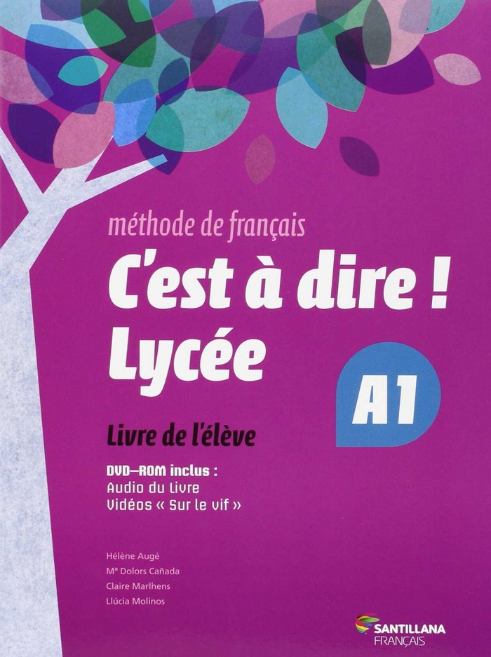 C'EST A DIRE LYCEE A1 ELEVE+DVD NB 15 SANFR41NB | AA,VV | 9788492729623 (Santillana)