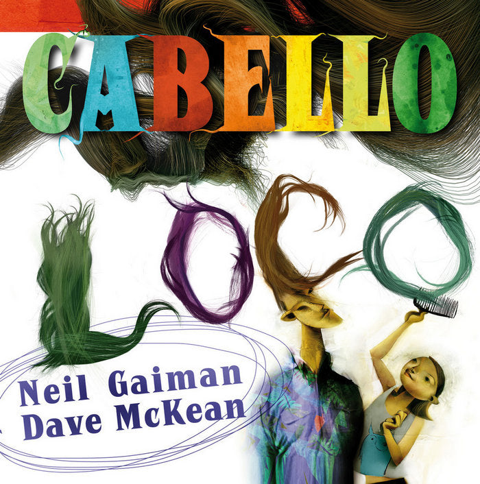CABELLO LOCO | Neil,gaiman/ Mckean,dave | 9788492769629 (Astiberri)