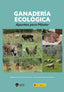 GANADERIA ECOLOGICA APUNTES PARA MASTER - 9788492928842