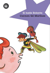 HADA ROBERTA,EL BAMBU 8AÑOS | Gil Martinez,carmen | 9788493482633 (Bambu)