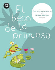 BESO DE LA PRINCESA,EL BAMBU 6AÑOS | Almena,fernando | 9788493482664 (Bambu)