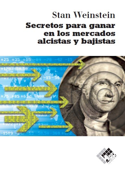 SECRETOS PARA GANAR EN LOS MERCADOS ALCISTAS Y BAJISTAS - 9788493622626