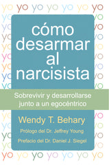 COMO DESARMAR AL NARCISISTA - 9788493774387