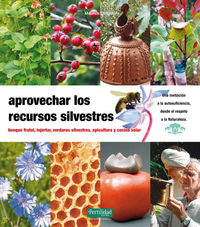 APROVECHAR LOS RECURSOS SILVESTRES AGRICULTURA ECOLOGICA - 9788493828936