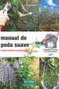 MANUAL DE PODA SUAVE - 9788493828998