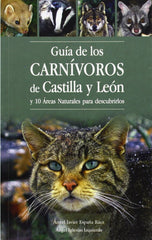 GUIA DE LOS CARNIVOROS DE CASTILLA Y LEON - 9788494046308