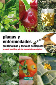 PLAGAS Y ENFERMEDADES EN HORTALIZAS Y FRUTALES ECOLOGICOS - 9788494058226