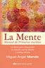 MENTE MANUAL DE PRIMEROS AUXILIOS,LA | MENDO VALIENTE,MIGUEL ANGEL | RIGDEN INSTITUT GESTALT | 9788494234880