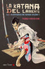 KATANA DEL LAMENTO,LA | Hayashi,fubo | 9788494286131 (Satori)