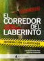 CORREDOR DEL LABERINTO INFORMACION CLASIFICADA,EL | Dashner,james | 9788494335433 (Nocturna)