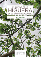 EL CULTIVO DE LA HIGUERA EN EL CAMPO DE ALBATERA - 9788494343032
