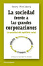 SOCIEDAD FRENTE A LAS GRANDES CORPORACIONES,LA | MINTZBERG,HENRY | LIBROS DE CABECERA | 9788494374227