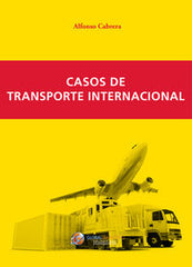 CASOS DE TRANSPORTE INTERNACIONAL | CABRERA CANOVAS,ALFONSO | GLOBAL MARKETING | 9788494390968