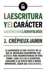 ESCRITURA Y EL CARACTER,LA | CREPIEUX JAMIN,J | BIBLOK | 9788494446863