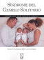SINDROME DEL GEMELO SOLITARIO - 9788494514364