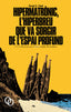 HIPERMATRONIC, L?HIPERBREU QUE VA SORGIR DE L?ESPAI PROFUND | Garcia Oset, Sergi | 9788494518157 (Orciny press)